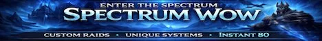 Spectrum WoW - Wrath of the Lich King 3.3.5 Fun Server